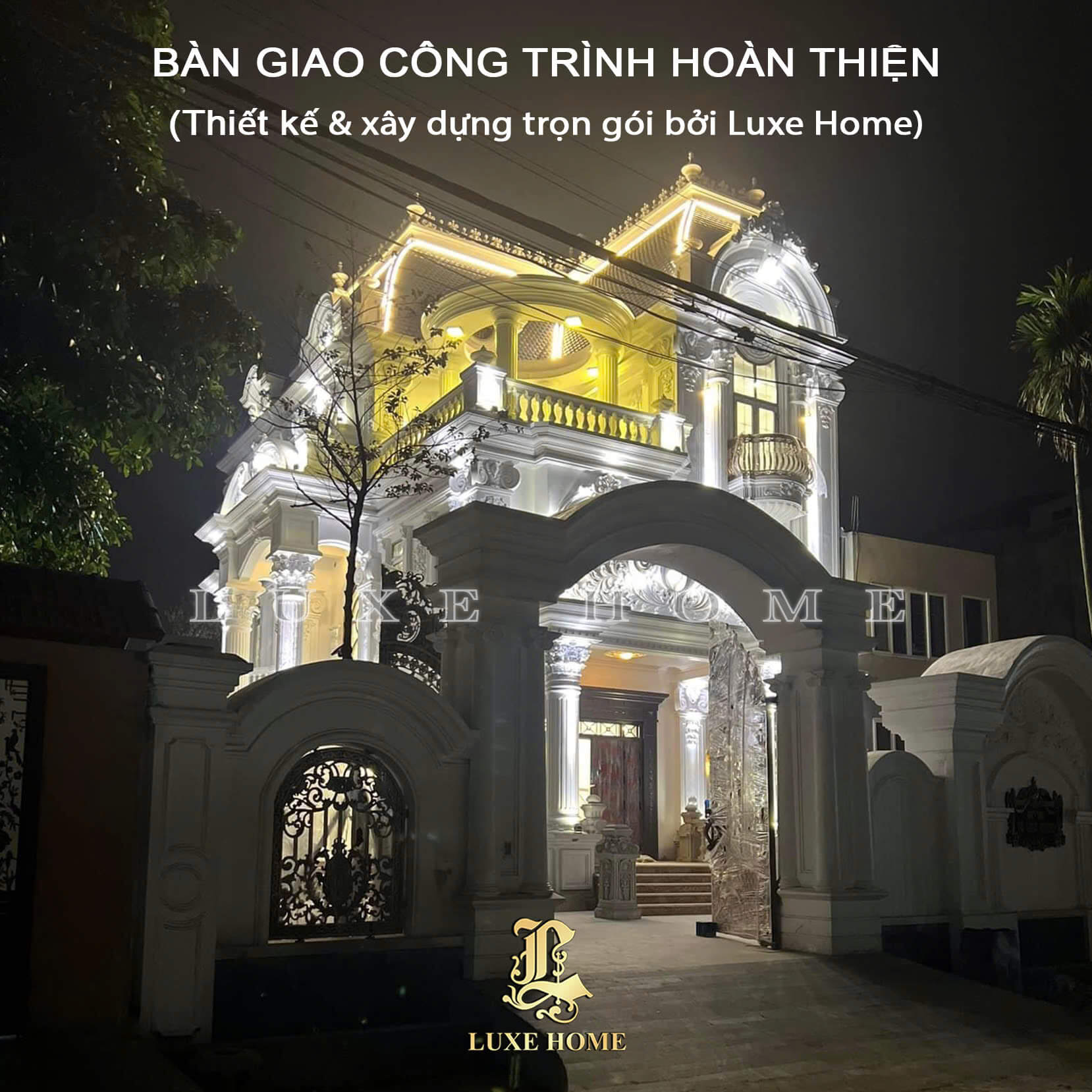 Luxe Home đảm nhận thi công trọn gói